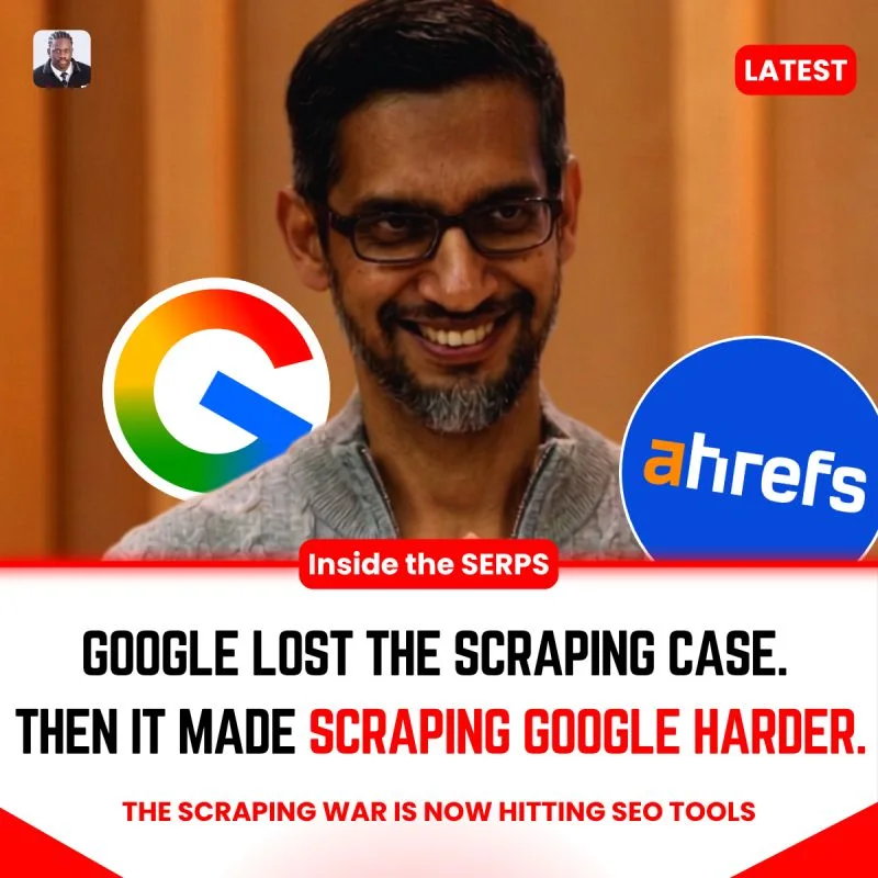 Google’s Anti-Scraping Search Changes Hit Ahrefs and SerpApi